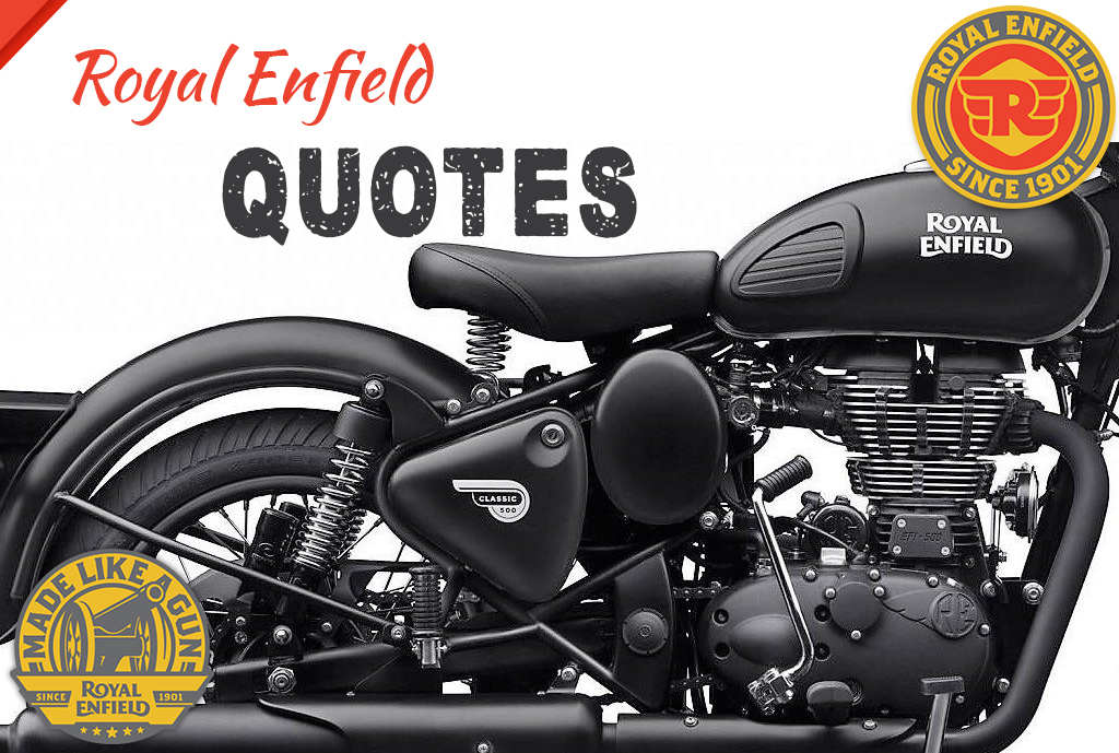 Royal Enfield Quotes