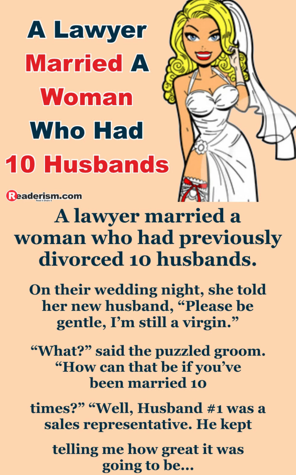 A Lawyer Married A Woman Who Had 10 Husbands.