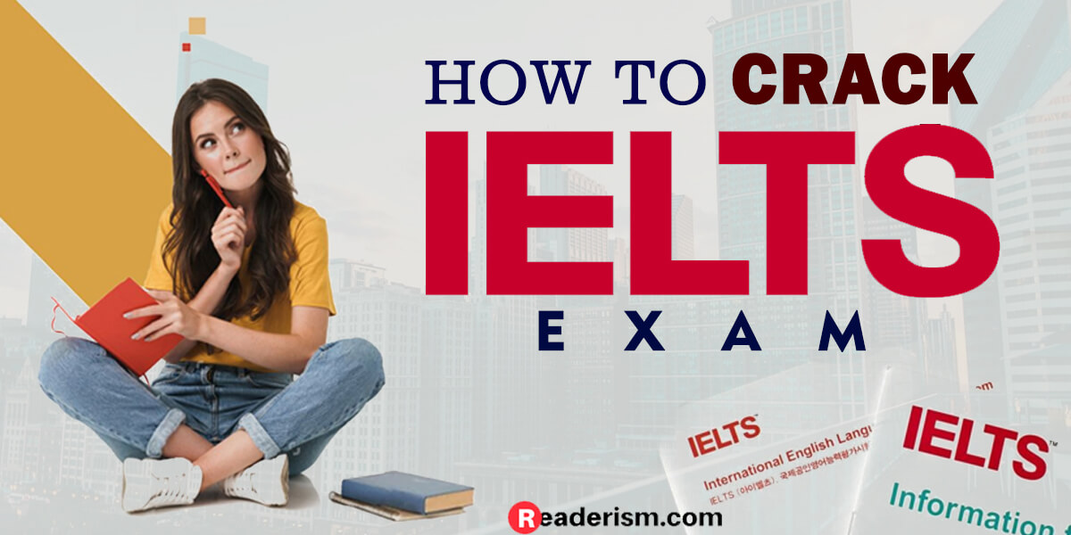 How to Crack IELTS Exam with 7 Bands