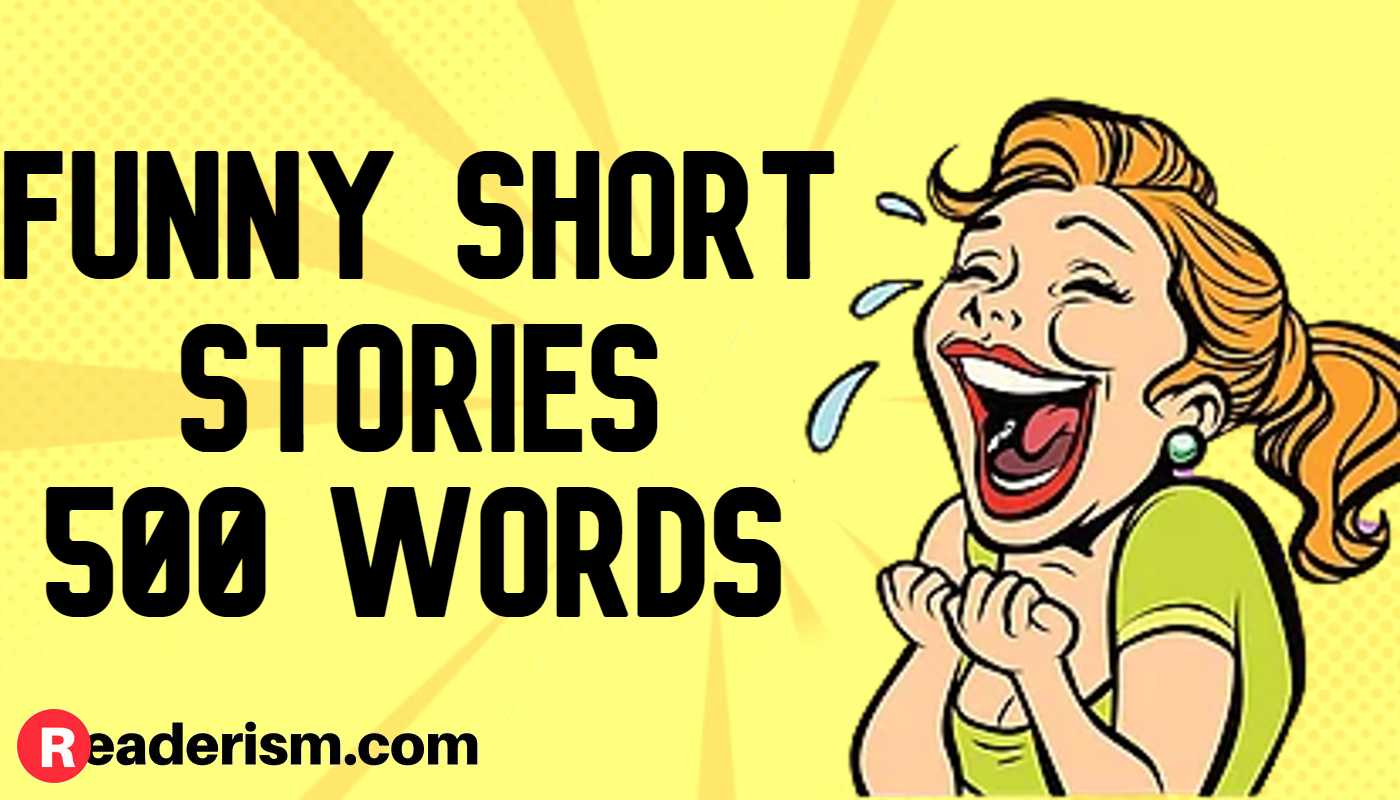 Famous Funny Short Stories 500 Words - Readerism