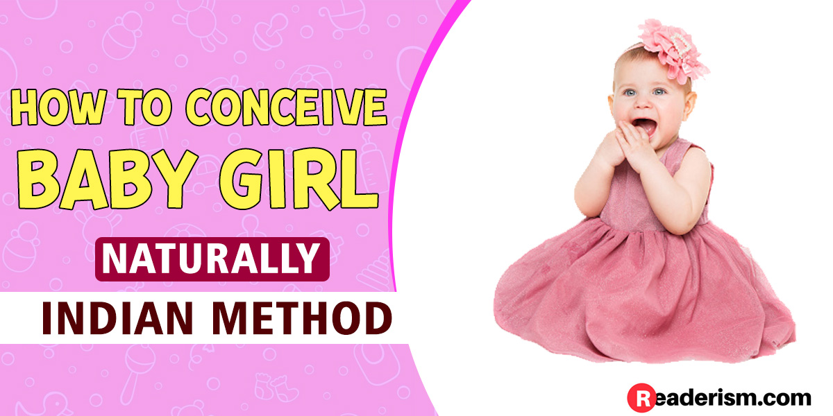 How to Conceive Baby Girl Naturally- Indian Method